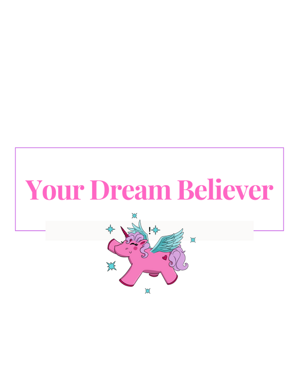 Your Dream Believer