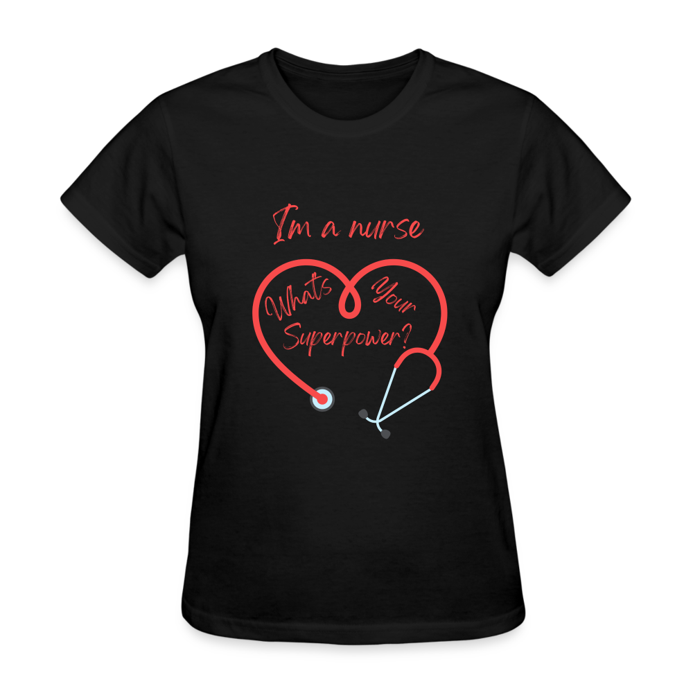 I'm a Nurse Women's T-Shirt - black