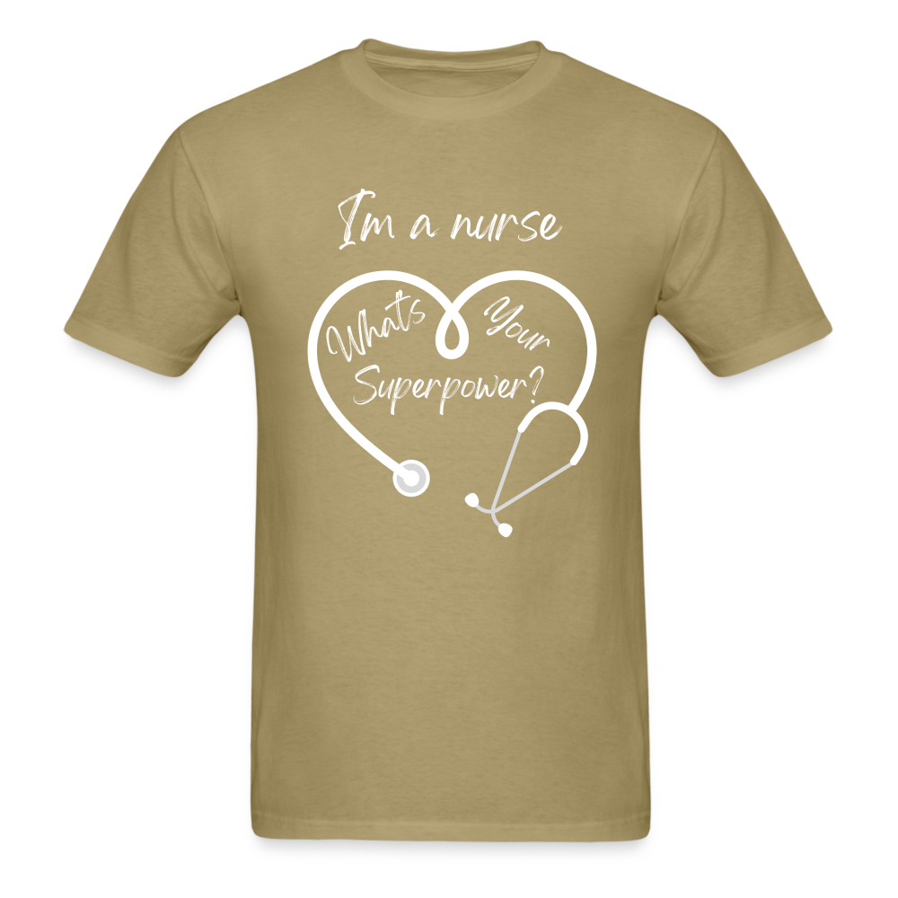 I'm a Nurse Unisex Classic T-Shirt - khaki