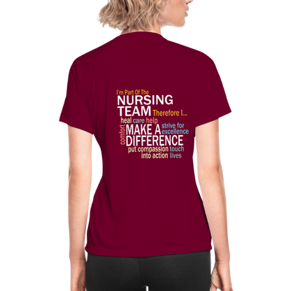 I'm Part of the Nursing Team - Women's Moisture Wicking Performance T-Shirt - burgundy