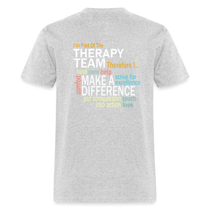 I'm Part of the Therapy Team - Unisex Classic T-Shirt - heather gray