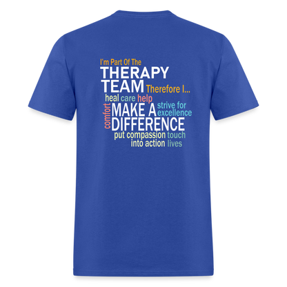 I'm Part of the Therapy Team - Unisex Classic T-Shirt - royal blue