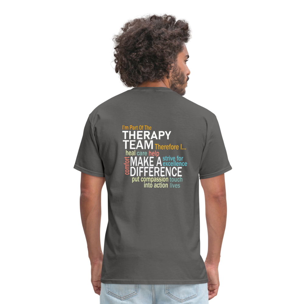 I'm Part of the Therapy Team - Unisex Classic T-Shirt - charcoal