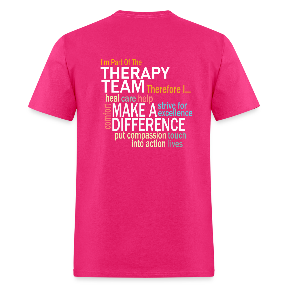 I'm Part of the Therapy Team - Unisex Classic T-Shirt - fuchsia