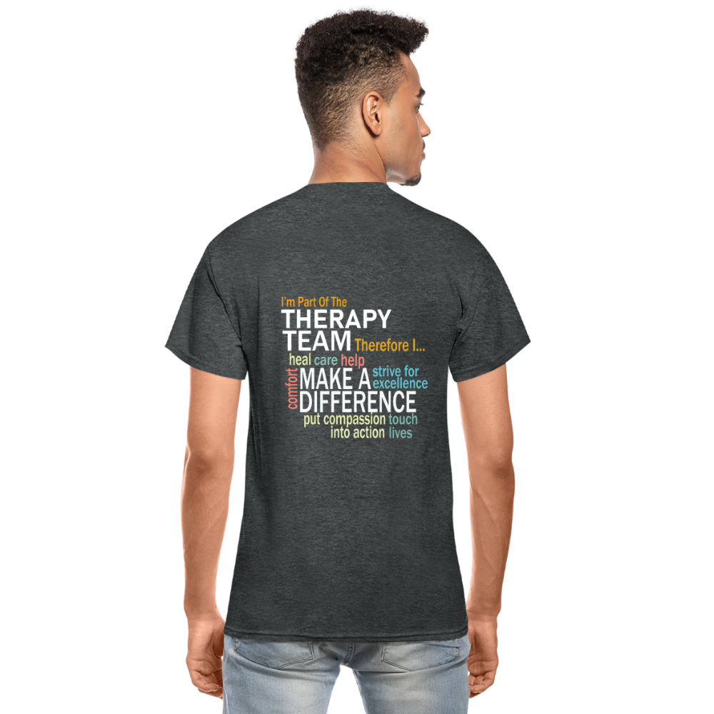 I'm Part of the Therapy Team - Gildan Ultra Cotton Adult T-Shirt - deep heather