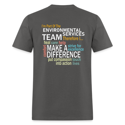 I'm Part of the Environmental Services Team - Unisex Classic T-Shirt - charcoal