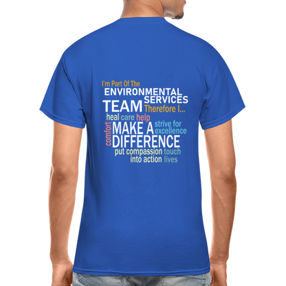 I'm Part of the Environmental Services Team - Gildan Ultra Cotton Adult T-Shirt - royal blue