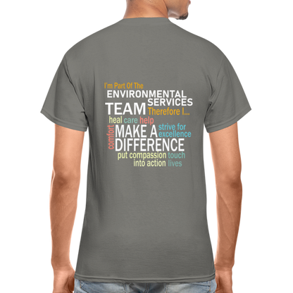 I'm Part of the Environmental Services Team - Gildan Ultra Cotton Adult T-Shirt - charcoal