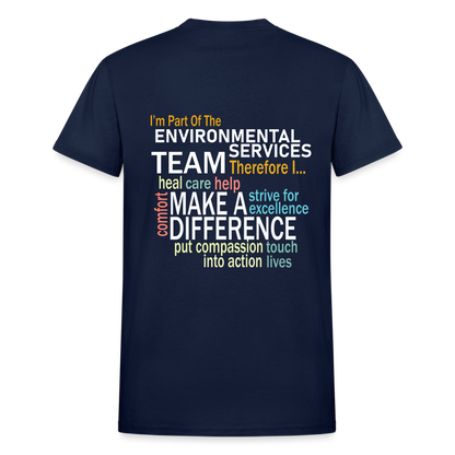 I'm Part of the Environmental Services Team - Gildan Ultra Cotton Adult T-Shirt - navy